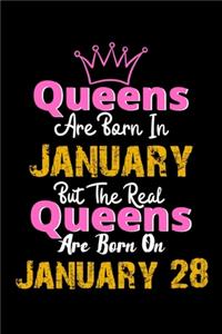 Queens Are Born In January Real Queens Are Born In January 28 Notebook Birthday Funny Gift: Lined Notebook / Journal Gift, 120 Pages, 6x9, Soft Cover, Matte Finish