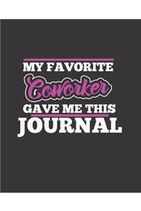 My Favorite Coworker Gave Me This Journal