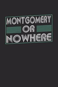 Montgomery or nowhere