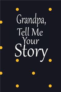Grandpa, tell me your story