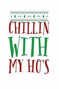 Chillin With My Ho's