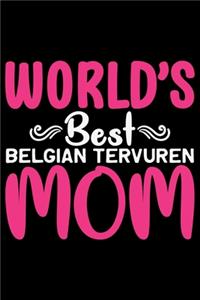 World's Best Belgian Tervuren Mom