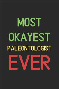 Most Okayest Paleontologist Ever