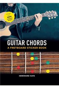 Guitar Chords: A Fretboard Sticker Book