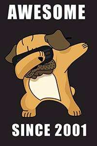 Awesome Since 2001 - Dabbing Pug