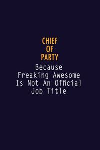Chief of Party Because Freaking Awesome is not An Official Job Title