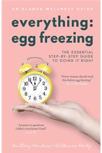 Everything Egg Freezing