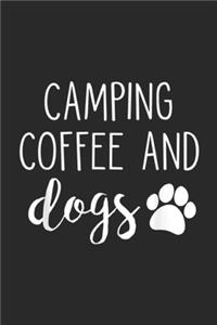 Camping Coffee And Dogs