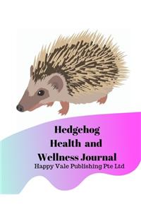 Hedgehog Health and Wellness Journal