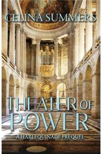 Theater of Power