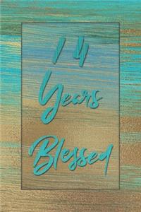 14 Years Blessed