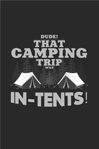 Camping trip was in tents!