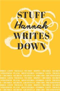 Stuff Hannah Writes Down