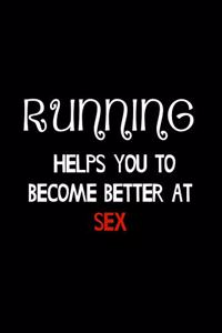 Running Helps You to Become Better at Sex