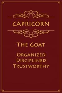 Capricorn - The Goat (Organized, Disciplined, Trustworthy)