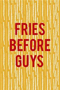 Fries Before Guys