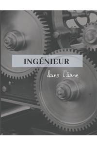 Ingénieur dans l'âme