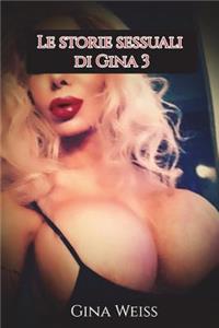 Le Storie Sessuali Di Gina 3