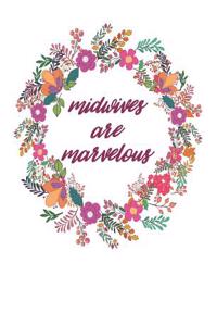 Midwives Are Marvelous