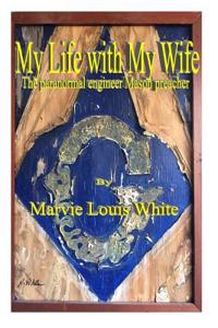 My Life with My Wife
