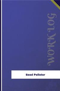 Seed Pelleter Work Log
