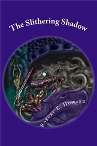 The Slithering Shadow