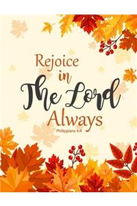 Rejoice In The Lord Always - Philippians 4