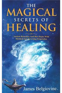 The Magical Secrets of Healing