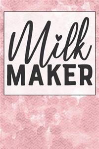 Milk Maker
