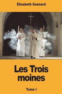 Les Trois moines