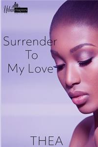 Surrender to My Love