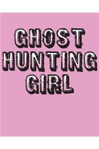 Ghost Hunting Girl