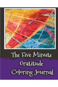 The Five Minute Gratitude Coloring Journal