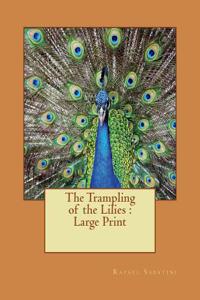 The Trampling of the Lilies