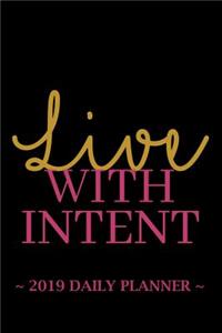 2019 Daily Planner - Live with Intent