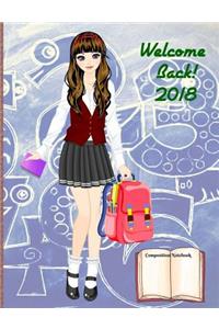 Back to School (77) Composition Notebook Welcome Back 2018