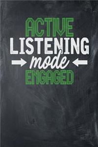 Active Listening Mode Engaged