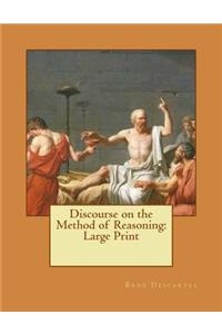 Discourse on the Method of Reasoning