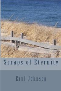 Scraps of Eternity