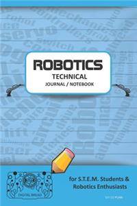 Robotics Technical Journal Notebook - For Stem Students & Robotics Enthusiasts