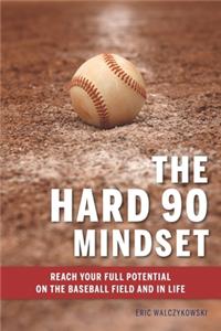Hard 90 Mindset
