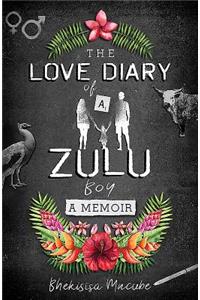 The Love Diary of a Zulu Boy