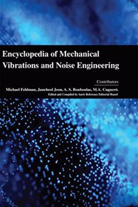 Encyclopaedia of Mechanical Vibrations and Noise Engineering (4 Volumes)