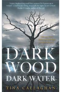 Dark Wood Dark Water