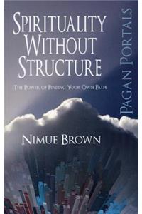 Spirituality Without Structure