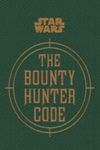 Star Wars - The Bounty Hunter Code