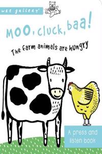 Moo, Cluck, Baa! The Farm Animals are Hungry