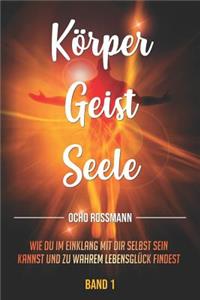 Körper Geist Seele