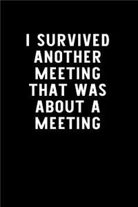 I Survived Another Meeting That Was about a Meeting