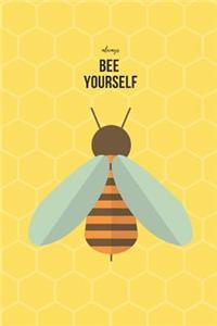 Always Bee Yourself